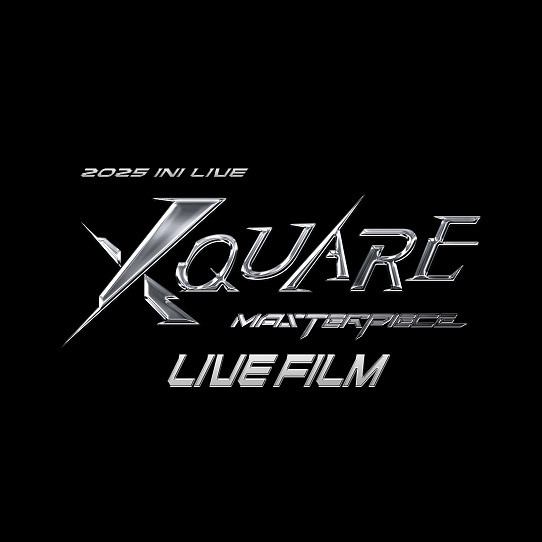 2025 INI LIVE [XQUARE - MASTERPIECE] – LIVE FILM