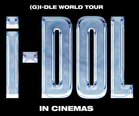 (G)I-DLE WORLD TOUR [iDOL] IN CINEMAS