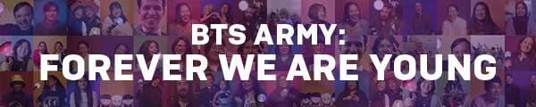 BTS ARMY：FOREVER WE ARE YOUNG