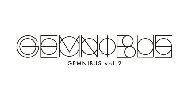 ＧＥＭＮＩＢＵＳ　ｖｏｌ．２