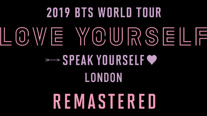 BTS MOVIE WEEKS - 2019 BTS WORLD TOUR ‘LOVE YOURSELF: SPEAK YOURSELF’ LONDON 【4Kリマスター特別編集版】
