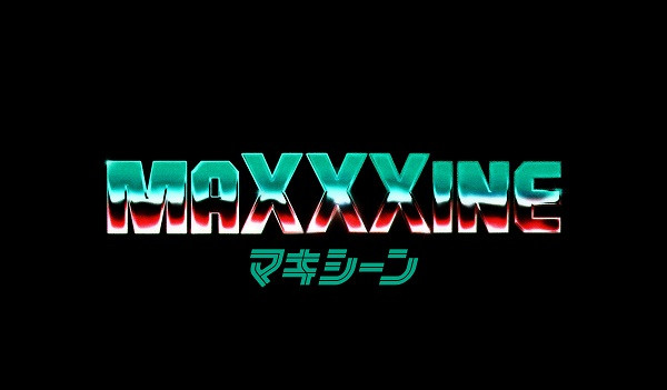 MaXXXine マキシーン