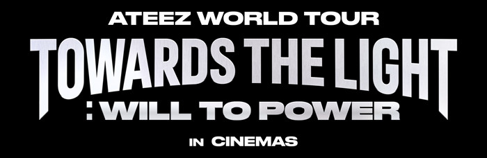 ATEEZ WORLD TOUR [TOWARDS THE LIGHT : WILL TO POWER] IN CINEMAS